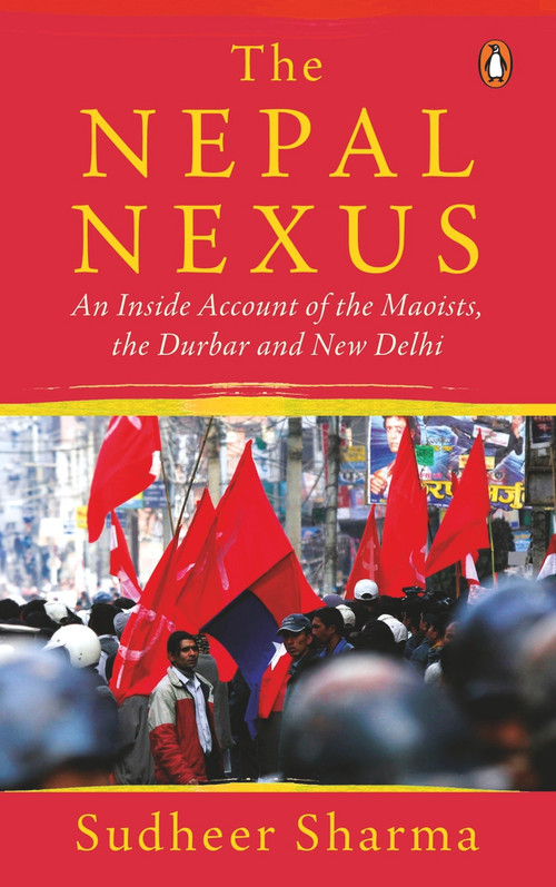 Nepal Nexus, The by Sudheer Sharma, 9780670089307