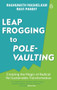 Leapfrogging to Pole-vaulting by RA Mashelkar, 9780670089956