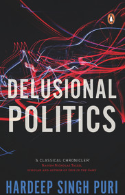 Delusional Politics by Hardeep Singh Puri, 9780670090259