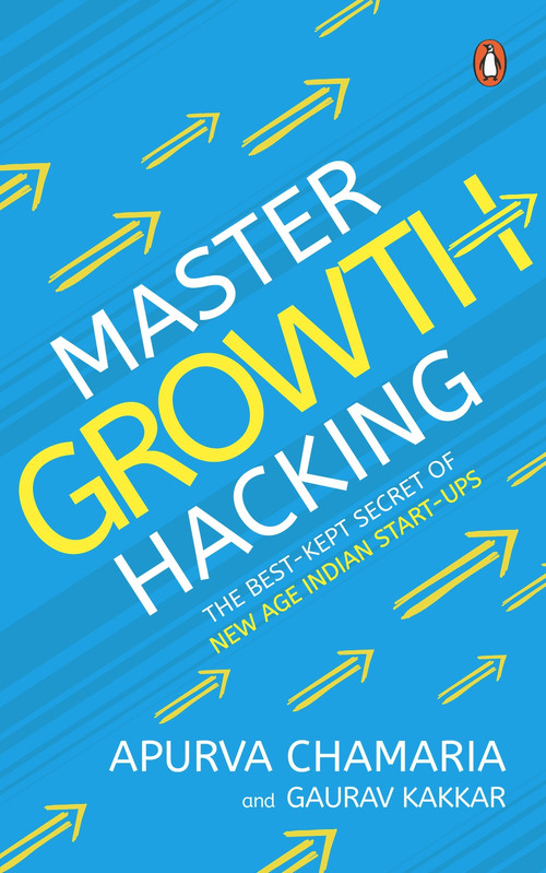 Master Growth Hacking by Apurva Chamaria, 9780670090570