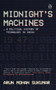 Midnight's Machines by Arun Mohan Sukumar, 9780670091096