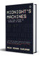 Midnight's Machines (A Political History of Technology in India | Winner of the 2019 Ramnath Goenka Award for Non-Fiction) by Arun Mohan Sukumar, Arun Mohan Sukumar, 9780670091096