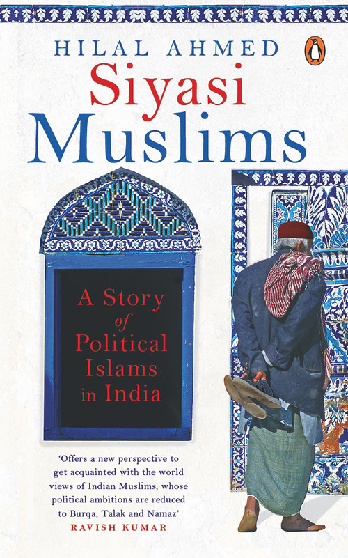 Siyasi Muslims by Hilal Ahmed, 9780670091409