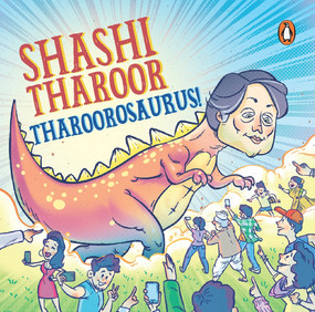 Tharoorosaurus by Shashi Tharoor, 9780670092604