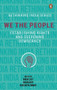 We The People (Establishing Rights and Deepening Democracy) by Nikhil Dey, 9780670092970