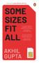 Some Sizes Fit All by Akhil Gupta, 9780670094141
