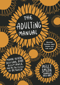 The Adulting Manual by Katie Abey, Milly Smith, 9781787416130