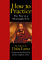 How to Practice (The Way to a Meaningful Life) by His Holiness the Dalai Lama, Jeffrey Hopkins, Jeffrey Hopkins, 9780743453363