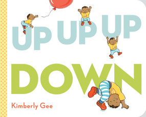 Up, Up, Up, Down! - 9780593324943 by Kimberly Gee, Kimberly Gee, 9780593324943