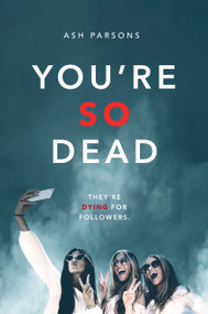 You're So Dead by Ash Parsons, 9780593205129
