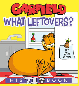 Garfield What Leftovers? (His 71st Book) by Jim Davis, 9780593156445