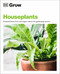 Grow Houseplants (Essential know-how and expert advice for success) by DK, 9780744033717