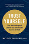 Trust Yourself (Stop Overthinking and Channel Your Emotions for Success at Work) by Melody Wilding, LMSW, 9781797201962