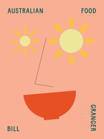 Australian Food by Bill Granger, 9781911632962