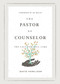 The Pastor as Counselor (The Call for Soul Care) by David Powlison, Edward T. Welch, 9781433573019