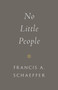 No Little People - 9781433573088 by Francis A. Schaeffer, Udo W. Middelmann, 9781433573088