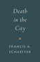 Death in the City by Francis A. Schaeffer, 9781433573071