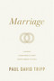 Marriage (6 Gospel Commitments Every Couple Needs to Make) by Paul David Tripp, 9781433573101