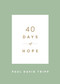 40 Days of Hope by Paul David Tripp, 9781433574337