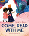 Come, Read With Me by Margriet Ruurs, Christine Wei, 9781459817876