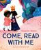 Come, Read With Me by Margriet Ruurs, Christine Wei, 9781459817876