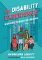 The Disability Experience (Working Toward Belonging) by Hannalora Leavitt, Belle Wuthrich, 9781459819283