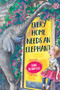 Every Home Needs an Elephant by Jane Heinrichs, 9781459824300