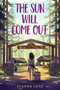 The Sun Will Come Out - 9781459825871 by Joanne Levy, 9781459825871