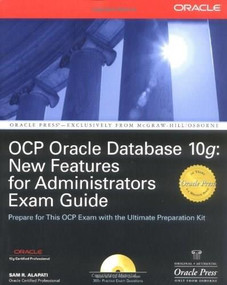 OCP Oracle Database 10g: New Features for Administrators Exam Guide by Sam R. Alapati, 9780072258622