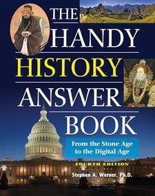 The Handy History Answer Book (From the Stone Age to the Digital Age) by Stephen A. Werner, 9781578597338