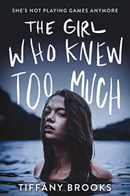 The Girl Who Knew Too Much by Tiffany Brooks, 9781728222325
