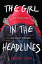 The Girl in the Headlines by Hannah Jayne, 9781728225210