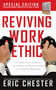 Reviving Work Ethic (A Leader's Guide to Ending Entitlement and Restoring Pride in the Emerging Workplace) by Eric Chester, 9781640952119
