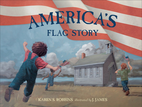 America's Flag Story by Karen S. Robbins, J. James, 9780764359217