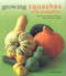 Growing Squashes and Pumpkins by Richard Bird, 9780754812265