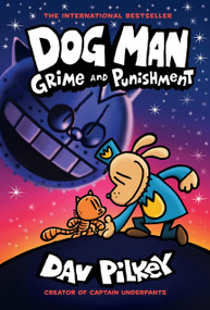 Dog Man: Grime and Punishment: A Graphic Novel (Dog Man #9): From the Creator of Captain Underpants - 9781338535631 by Dav Pilkey, Dav Pilkey, 9781338535631