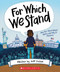 For Which We Stand: How Our Government Works and Why It Matters by Jeff Foster, Julie McLaughlin, Yolanda Renee King, 9781338643084