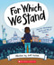 For Which We Stand: How Our Government Works and Why It Matters by Jeff Foster, Julie McLaughlin, Yolanda Renee King, 9781338643084