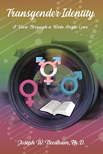 Transgender Identity (A View through a Wide Angle Lens) by Joseph W. Needham, 9781400326617