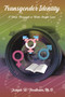 Transgender Identity (A View through a Wide Angle Lens) by Joseph W. Needham, 9781400326617