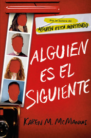 Alguien es el siguiente / One of Us Is Next: The Sequel to One of Us Is Lying (Spanish Edition) by Karen M. McManus, 9788420440293