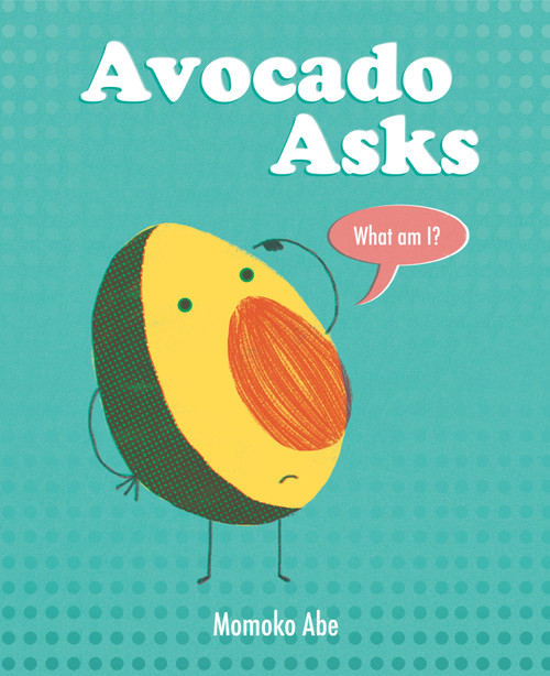 Avocado Asks by Momoko Abe, 9780593177938