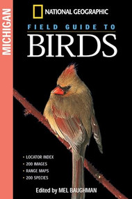 National Geographic Field Guide to Birds: Michigan by Mel Baughman, 9780792238744