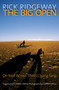 Big Open (On Foot Across Tibert's Chang Tang) by Rick Ridgeway, Galen Rowell, Conrad Anker, 9780792238997