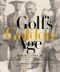Golf's Golden Age (Bobby Jones and the Legendary Players of the 20's and 30's) - 9780792241829 by Rand Jerris, Author TBD, George Pietzcker, Arnold Palmer, 9780792241829