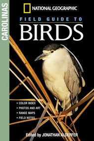 National Geographic Field Guide to Birds: The Carolinas by Jonathan Alderfer, 9780792241867