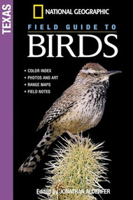 National Geographic Field Guide to Birds: Texas by Jonathan Alderfer, 9780792241874