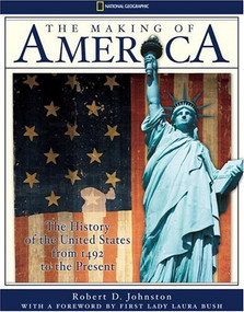 Making of America (The History of the United States from 1492 to the Present) by Robert D. Johnston, 9780792257790