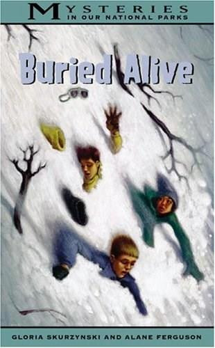 Buried Alive by Gloria Skurzynski, Alane Ferguson, 9780792269663