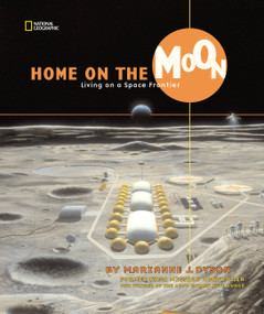 Home on the Moon (Living on a Space Frontier) by Marianne Dyson, 9780792271932